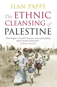 Title: Ethnic Cleansing of Palestine, Author: Ilan Pappe