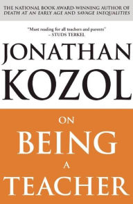 Title: On Being a Teacher, Author: Jonathan Kozol