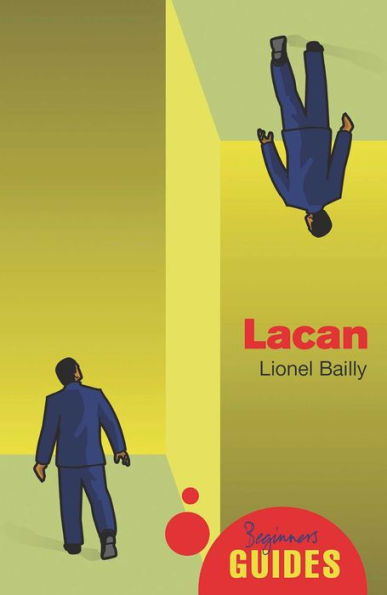 Lacan: A Beginner's Guide