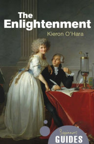 Title: The Enlightenment: A Beginner's Guide, Author: Kieron O'Hara