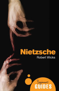 Title: Nietzsche, Author: Robert Wicks