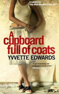 Title: A Cupboard Full of Coats, Author: Yvvette Edwards
