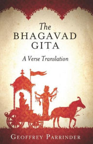 Title: The Bhagavad Gita: A Verse Translation, Author: Geoffrey Parrinder