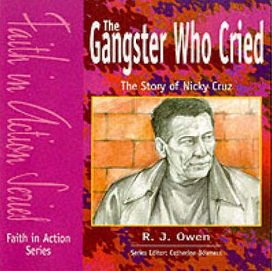 The Gangster Who Cried - Pupil Book: The Story of Nicky Cruz