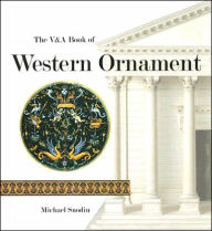 Title: V&A Book of Western Ornament, Author: Michael Snodin