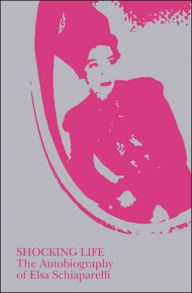 Title: Shocking Life, Author: Elsa Schiaparelli