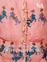 Title: Twentieth-Century Fashion in Detail, Author: Valerie D. Mendes