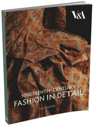 Title: Nineteenth Century Fashion in Detail, Author: Lucy Johnston