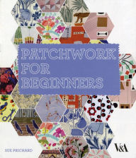 Title: Patchwork for Beginners, Author: Sue Prichard