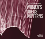 Books downloads for free pdf Seventeenth-Century Women's Dress Patterns: Book 2 9781851776856