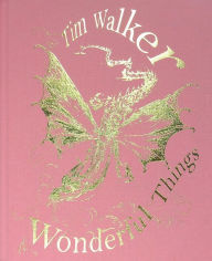 Title: Tim Walker: Wonderful Things, Author: Tim Walker