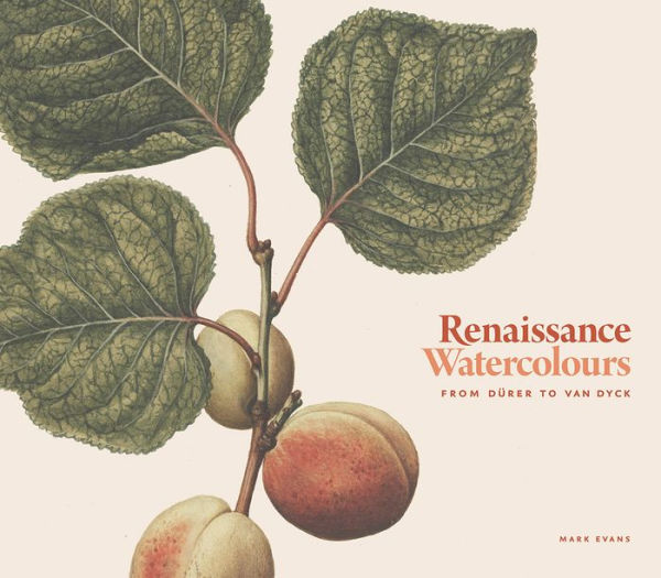 Renaissance Watercolours: From Dürer to Van Dyck