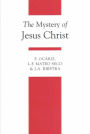 The Mystery of Jesus Christ / Edition 2