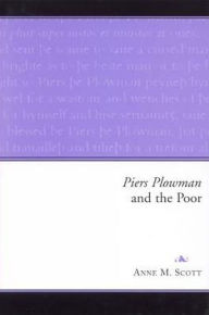 Title: Piers Plowman and the Poor, Author: Anne M. Scott