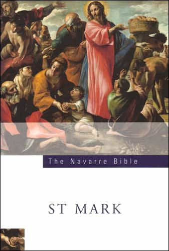 The Navarre Bible: St Mark's Gospel: Third Edition
