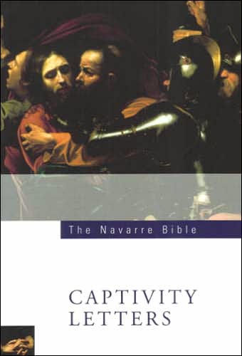 The Navarre Bible: St Paul's Captivity Letters: Second Edition