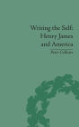 Writing the Self: Henry James and America / Edition 1
