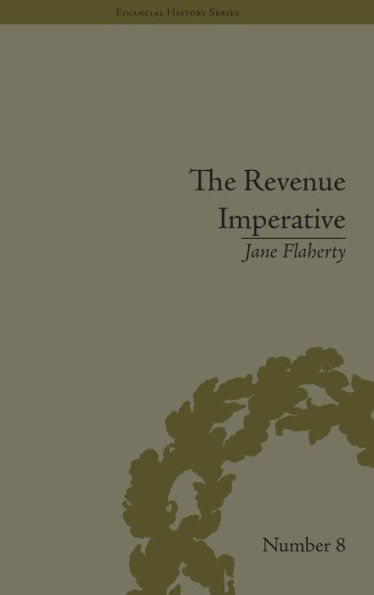 The Revenue Imperative: The Union's Financial Policies During the American Civil War / Edition 1