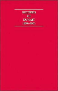 Title: Records of Kuwait, 1899-1961 (8 Volume Hardback Set) Including Boxed Maps and Genealogical Tables, Author: A. Rush