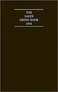 Title: The Saudi Green Book 1934: Relations between Saudi Arabia and the Yemen, Author: Archive Editions Ltd