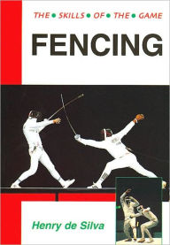 Title: Fencing: Techniques of Foil, Epee and Sabre, Author: Brian Pitman