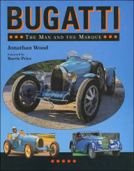 Title: Bugatti: The Man and the Marque, Author: Barrie Price