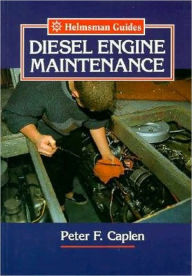 Title: Diesel Engine Maintenance (Helmsman Guides Series), Author: Peter F. Caplen