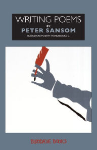Title: Writing Poems, Author: Peter Sansom