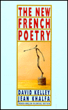 Title: The New French Poetry, Author: David Kelley