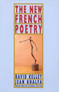 Title: The New French Poetry, Author: David Kelley