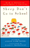 Title: Sheep Don't Go to School: Mad and Magical Children's Poetry, Author: Andrew Peters