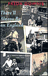 Title: There'll Always Be an England: A Poet's Childhood, 1929-1945, Author: Freda Downie