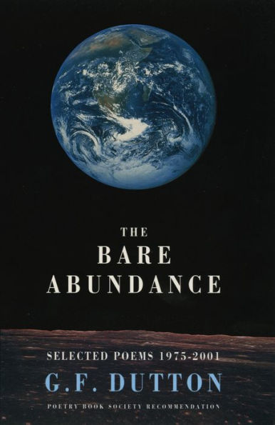 The Bare Abundance: Selected Poems 1975-2001