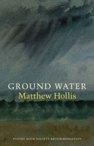 Title: Ground Water, Author: Matthew Hollis