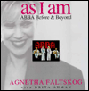 Title: As I Am: ABBA Before and Beyond, Author: Agnetha Faltskog