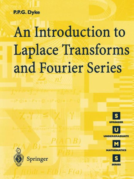 An Introduction to Laplace Transforms and Fourier Series / Edition 1
