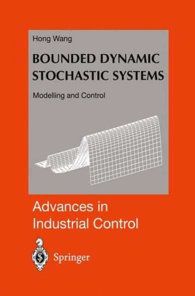 Bounded Dynamic Stochastic Systems: Modelling and Control / Edition 1