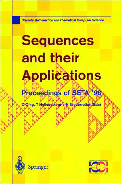 Sequences and their Applications: Proceedings of SETA '98 / Edition 1