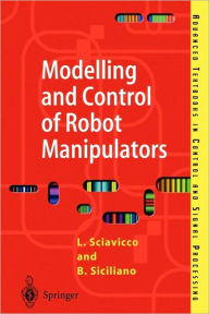 Title: Modelling and Control of Robot Manipulators / Edition 2, Author: Lorenzo Sciavicco