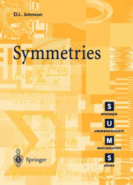 Title: Symmetries / Edition 1, Author: D.L.  Johnson
