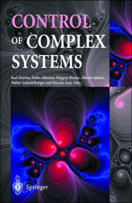 Title: Control of Complex Systems / Edition 1, Author: Karl Astrom