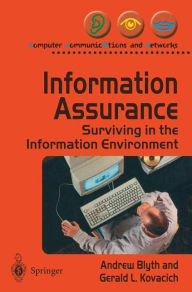 Information Assurance: Surviving in the Information Environment