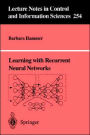 Learning with Recurrent Neural Networks / Edition 1