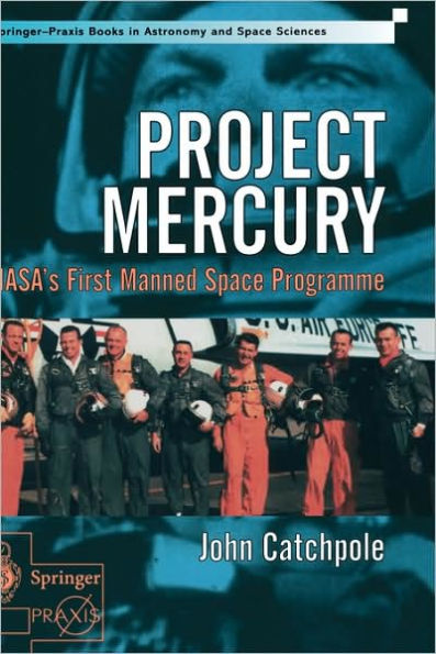 Project Mercury: NASA's First Manned Space Programme / Edition 1