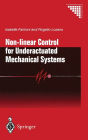 Non-linear Control for Underactuated Mechanical Systems / Edition 1