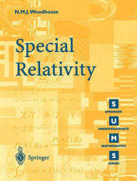 Title: Special Relativity / Edition 1, Author: N.M.J. Woodhouse