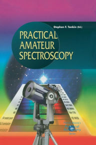 Title: Practical Amateur Spectroscopy / Edition 1, Author: Stephen F. Tonkin