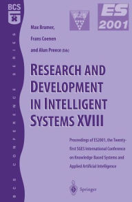 Title: Research and Development in Intelligent Systems XVIII: Proceedings of ES2001, the Twenty-first SGES International Conference on Knowledge Based Systems and Applied Artifical Intelligence, Cambridge, December 2001, Author: Frans Coenen