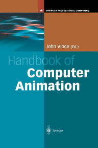 Title: Handbook of Computer Animation / Edition 1, Author: John Vince