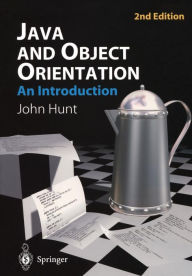 Title: Java and Object Orientation: An Introduction / Edition 2, Author: John Hunt